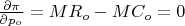 $\frac{\partial\pi}{\partial{p_o}}=MR_o - MC_o=0$