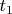 $ t_{1}$
