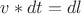 $v*dt=dl $