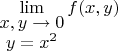 $\lim\limits_{\substack{\textstyle x,y\to0\\\textstyle y=x^2}}f(x,y)$