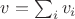 $v=\sum_{i} v_i$