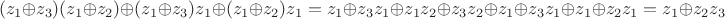 $$(z_1\oplus z_3)(z_1\oplus z_2)\oplus (z_1\oplus z_3)z_1\oplus (z_1\oplus z_2)z_1=z_1\oplus z_3z_1\oplus z_1z_2\oplus z_3z_2\oplus z_1\oplus z_3z_1\oplus z_1\oplus z_2z_1=z_1\oplus z_2z_3$$