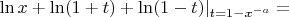 $\ln x + \ln(1+t) + \ln (1-t)| \limits_{t=1-x^{-a}} = $
