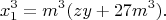 $$x_1^3=m^3(zy+27m^3).$$
