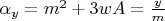 $\alpha_y=m^2+3wA=\frac{y}{m}$