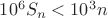 $10^6S_n<10^3n$