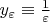 $y_{\varepsilon}\equiv{1\over\varepsilon}$