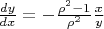 $\frac{dy}{dx} = -\frac{\rho^2 -1}{\rho^2}\frac{x}{y}$