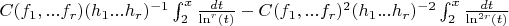 $ C(f_1,...f_{r})(h_1...h_r)^{-1}\int_{2}^{x} \frac{dt}{\ln^r(t)} - C(f_1,...f_{r})^2(h_1...h_r)^{-2}\int_{2}^{x} \frac{dt}{\ln^{2r}(t)}$