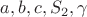 $a,b,c,S_2,\gamma$