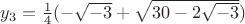 $y_3=\frac14 (-\sqrt{-3}+\sqrt{30-2\sqrt{-3}})$