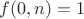 $f(0, n) = 1$