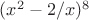 $(x^2-2/x)^8$