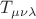 $T_{\mu\nu\lambda}$