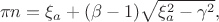 $$\pi n=\xi_a+(\beta-1)\sqrt{\xi_a^2-\gamma^2},$$