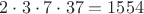 $2\cdot 3\cdot 7\cdot 37=1554$
