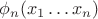 $\phi_n(x_1\dots x_n)$