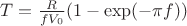 $T=\frac{R}{fV_0}(1-\exp(-\pi f))$