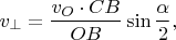 $$v_{\perp} = \dfrac{v_{O} \cdot CB}{OB}\sin{\dfrac{\alpha}{2}},$$