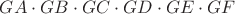 $GA\cdot GB \cdot GC \cdot GD \cdot GE \cdot GF$ $GA\cdot GB \cdot GC \cdot GD \cdot GE \cdot GF$