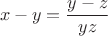 $$x-y=\frac{y-z}{yz}$$