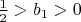 $\frac{1}{2}>b_1>0$