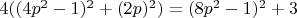 $4((4p^2-1)^2+(2p)^2)=(8p^2-1)^2+3$
