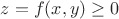 $z=f(x,y)\ge 0$