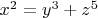 $x^2 = y^3 + z^5$
