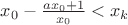$x_{0}-\frac{ax_{0}+1}{x_{0}}<x_{k}$