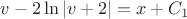 $$v-2 \ln|v+2| = x + C_{1}$$ $$v-2 \ln|v+2| = x + C_{1}$$