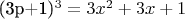 (3p+1)^3=3x^2+3x+1