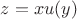 $z= x u(y)$