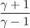 $\dfrac{\gamma+1}{\gamma-1}$