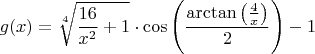 $$g(x)=\sqrt[4]{\frac{16}{x^2}+1}\cdot \cos\left (\frac{\arctan\left( \frac{4}{x}\right )}{2}\right )-1$$