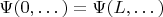$\Psi(0,\dots)=\Psi(L,\dots)$