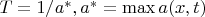 $T=1/a^*, где a^*=\max a(x,t)$