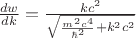 $\frac{dw}{dk}=\frac{kc^2}{\sqrt{\frac{m^2 c^4}{\hbar^2}+k^2 c^2}}$