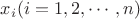 $x_i(i=1, 2, \cdots, n) $