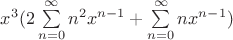 $x^3(2\sum\limits_{n = 0} ^ {\infty} {n^2x^{n-1}} + \sum\limits_{n = 0} ^ {\infty} {nx^{n-1})$