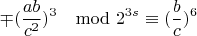 $$\mp (\frac{ab}{c^2})^3\mod 2^{3s}\equiv (\frac{b}{c})^{6} $$