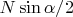 $N\sin\alpha/2$