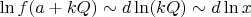 $\ln f(a+kQ)\sim d\ln(kQ)\sim d\ln x$