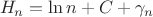 $$H_n=\ln n+C+\gamma_n$$