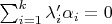$\sum_{i=1}^k\lambda'_i\alpha_i=0$