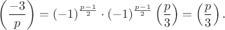 $$\left(\frac{-3}{p}\right)=(-1)^{\frac{p-1}{2}}\cdot(-1)^{\frac{p-1}{2}}\left(\frac{p}{3}\right)=\left(\frac{p}{3}\right).$$