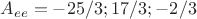 $A_{ee}=-25/3;  17/3;  -2/3$