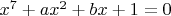 $x^7+ax^2+bx+1=0$