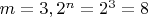 $m=3,2^n=2^3=8$