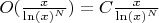 $O(\frac{x}{\ln(x)^{N}})=C\frac{x}{\ln(x)^{N}}$